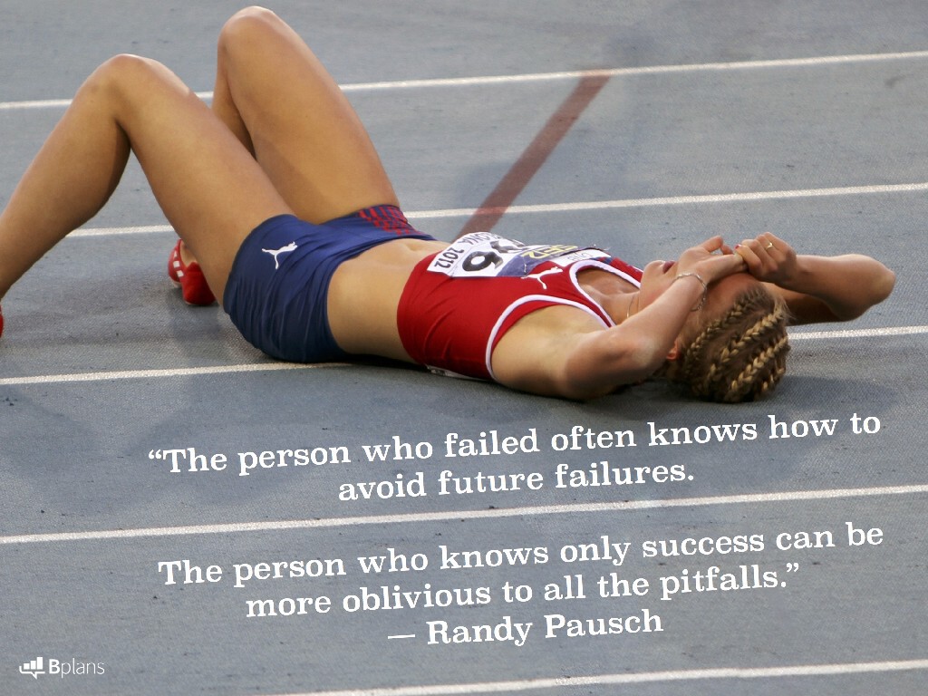 "The person who failed often knows how to avoid future failures. The person who knows only success can be more oblivious to all the pitfalls." — Randy Pausch; Tweet this!