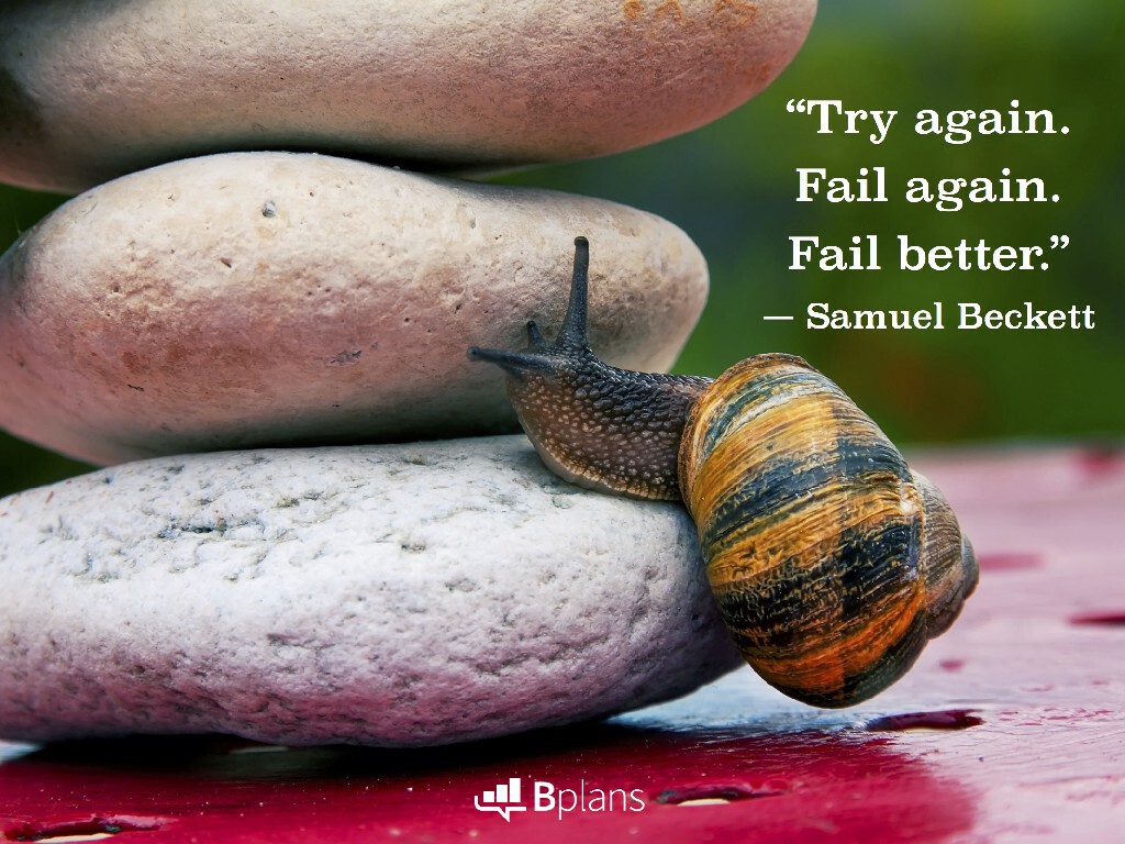 "Try again. Fail again. Fail better." — Samuel Beckett; Tweet this!