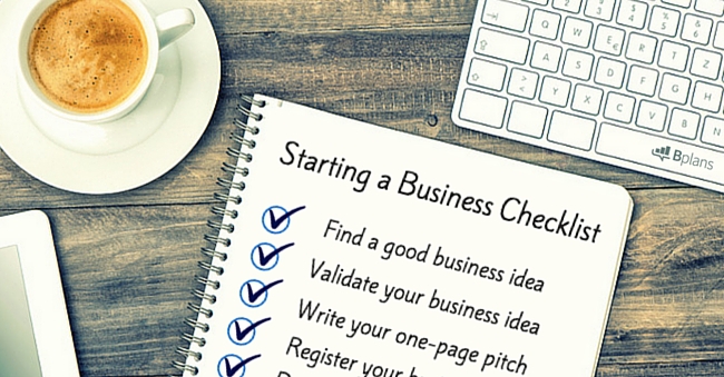 How To Start A Business The Ultimate Checklist Bplans Blog